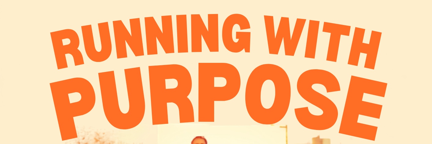 Running with purpose