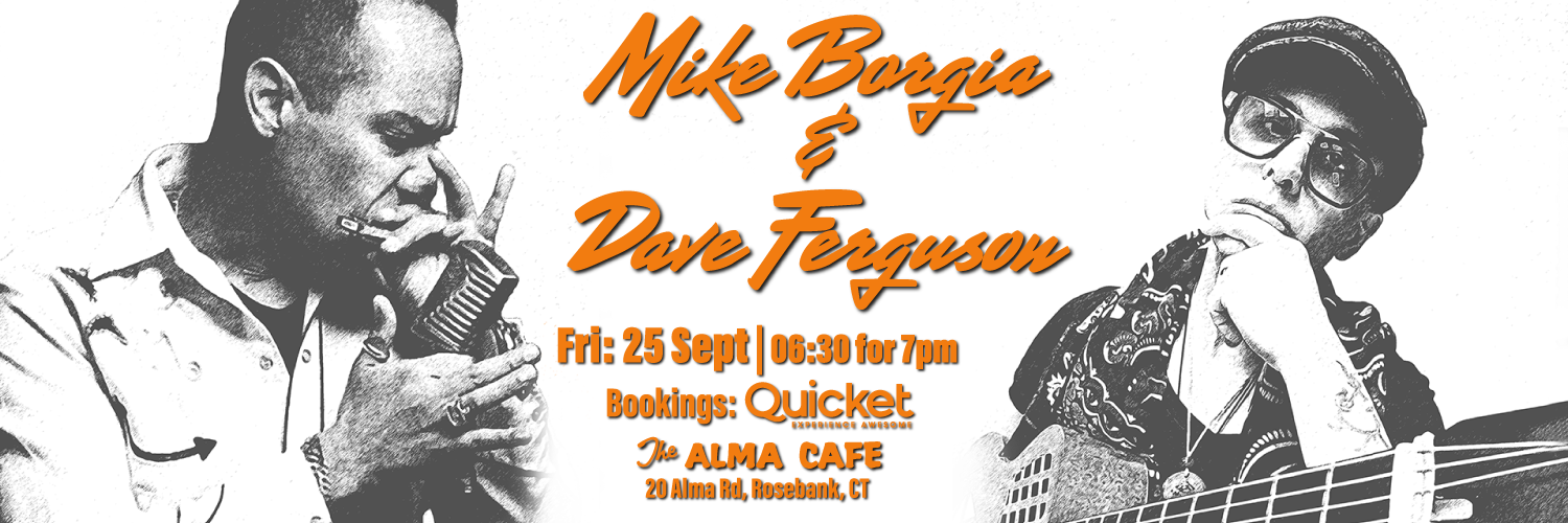 Mike Borgia (NYC) & Lonesome Dave Ferguson