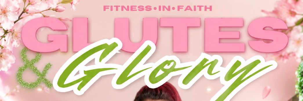 Glutes & Glory