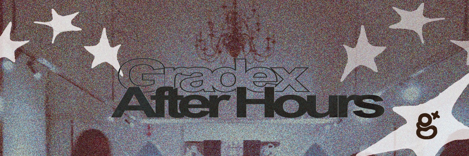 Gradex After Hours