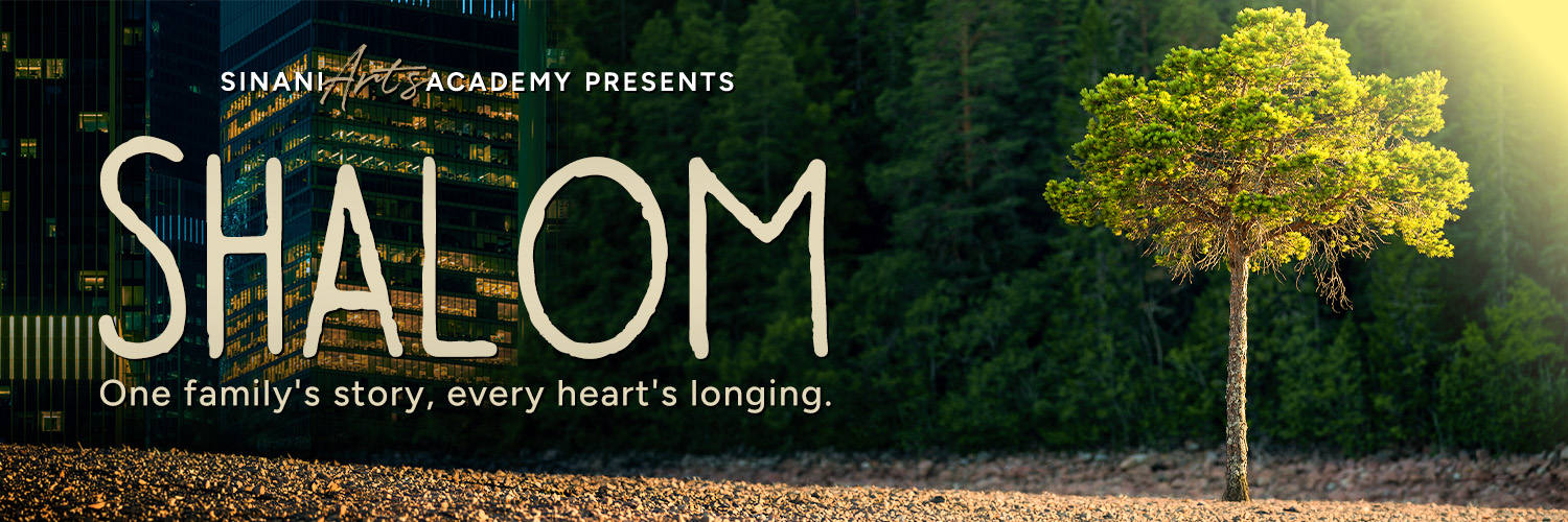 Shalom: A Sinani Arts Academy Original Production