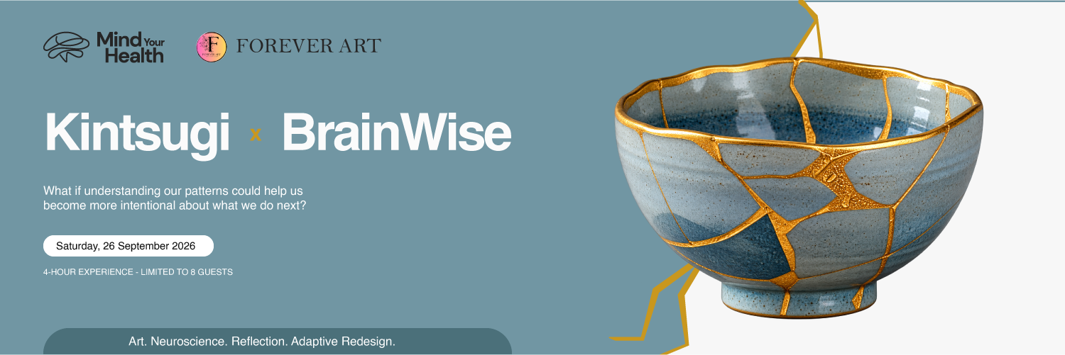 Kintsugi × BrainWise: A MYH Creative Brain Health & Neuro-Coaching Experience