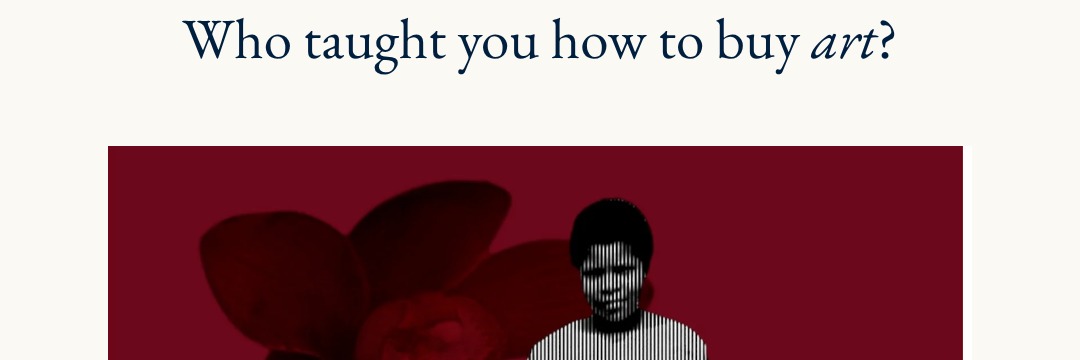 Who taught you how to invest in art?