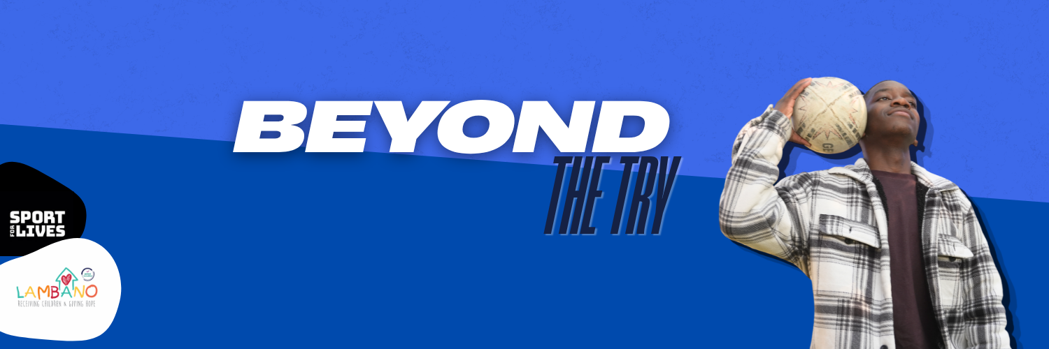 BEYOND THE TRY - Nkosi The Rugby Guy