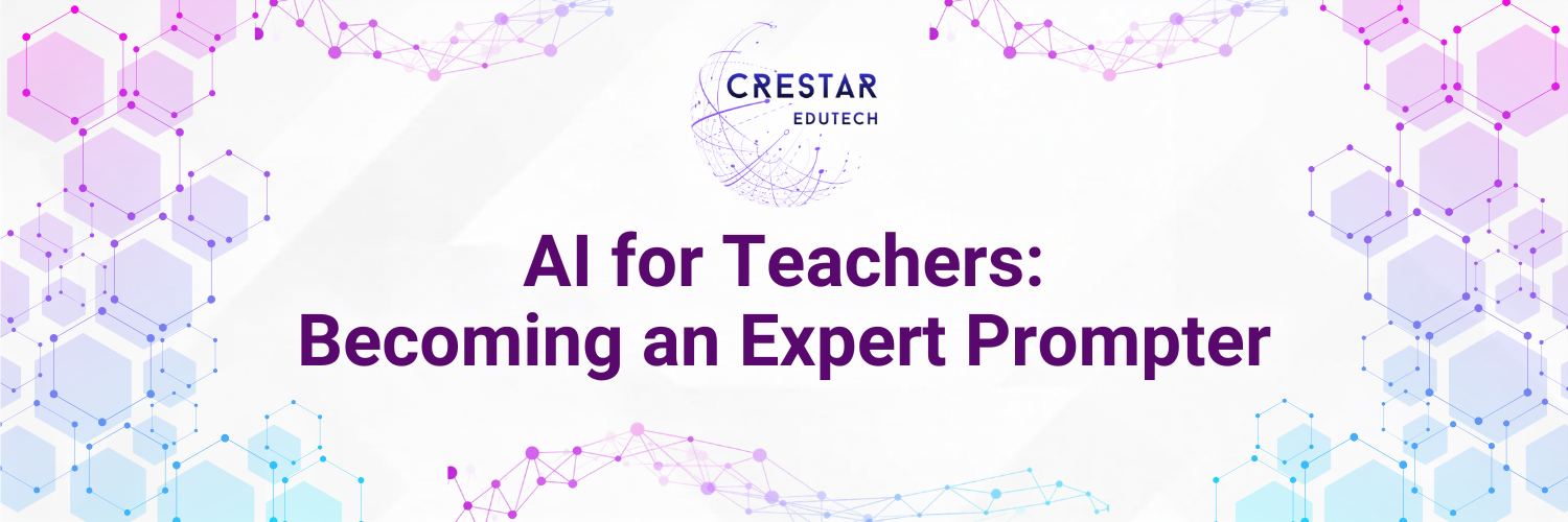 AI for Teachers: Becoming an Expert Prompter