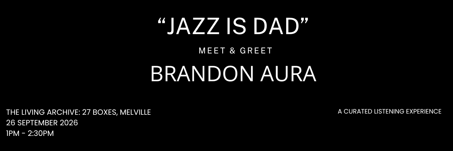JAZZ IS DAD: BRANDON AURA : MEET & GREET LIVE PERFORMANCE