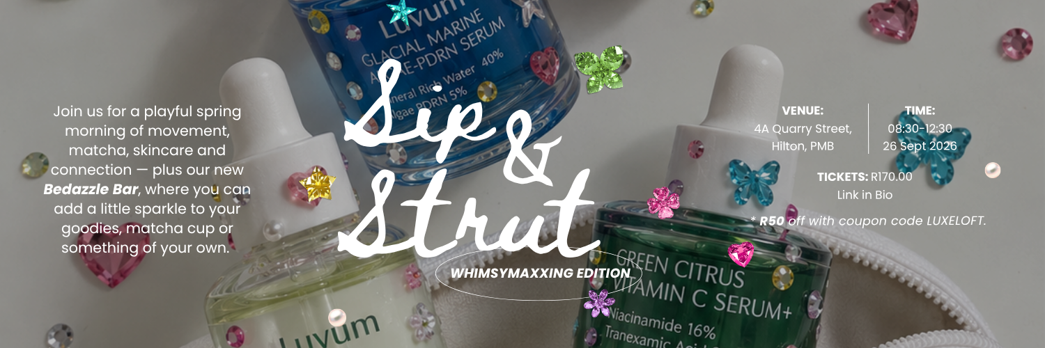 Sip & Strut with Luxe Loft : Whimsy Maxxing Edition
