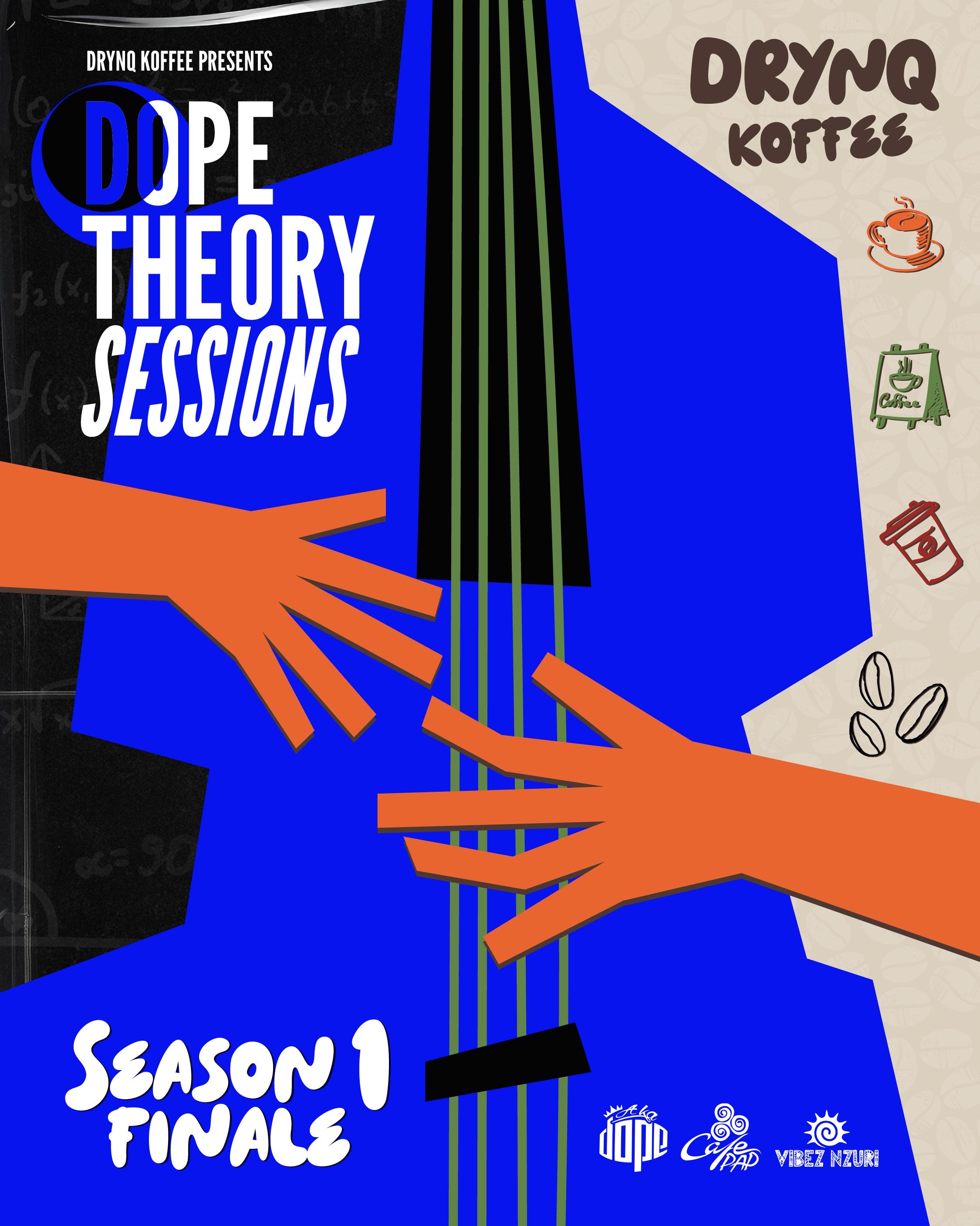 Dope Theory Sessions: Season 1 Finale -The Bar Symphony