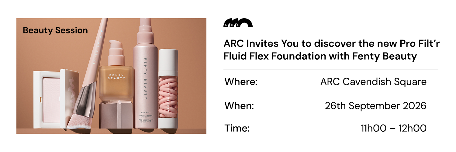 ARC X Fenty Pro Filt’r Fluid Flex Foundation Beauty Session_ARC Cavendish Square -26th Sep