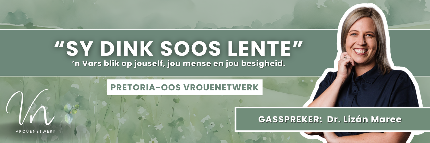 Sy dink soos lente: Oktober - Pretoria-Oos