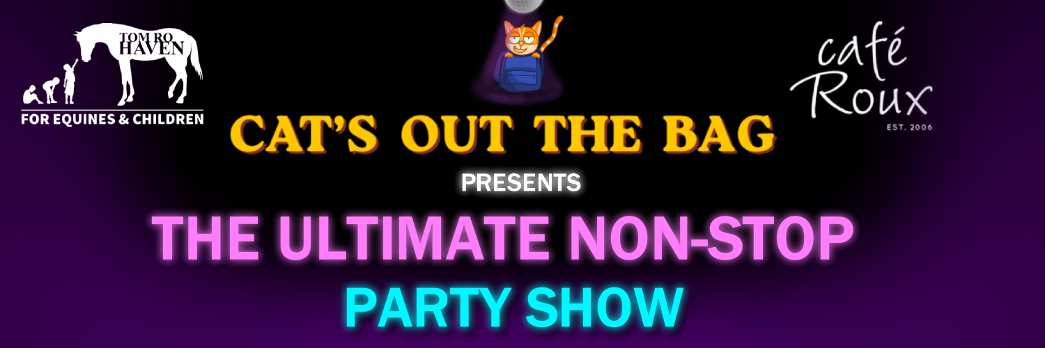 Cat’s Out The Bag’s Ultimate Non-Stop Party Show!