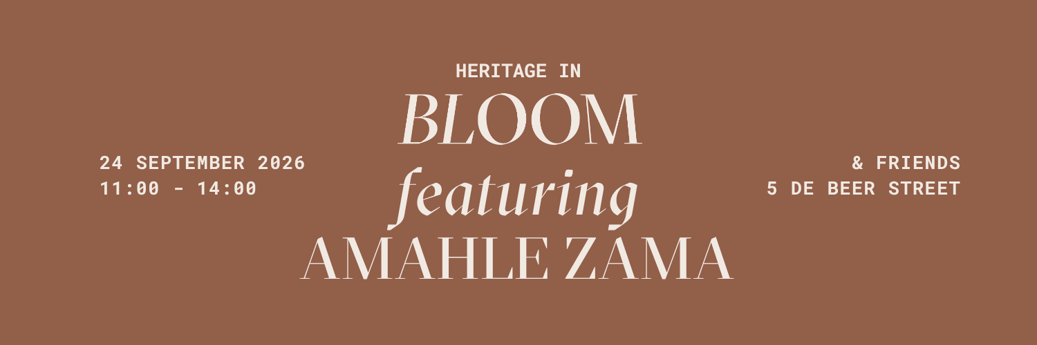 Heritage In Bloom Ft. Amahle Zama