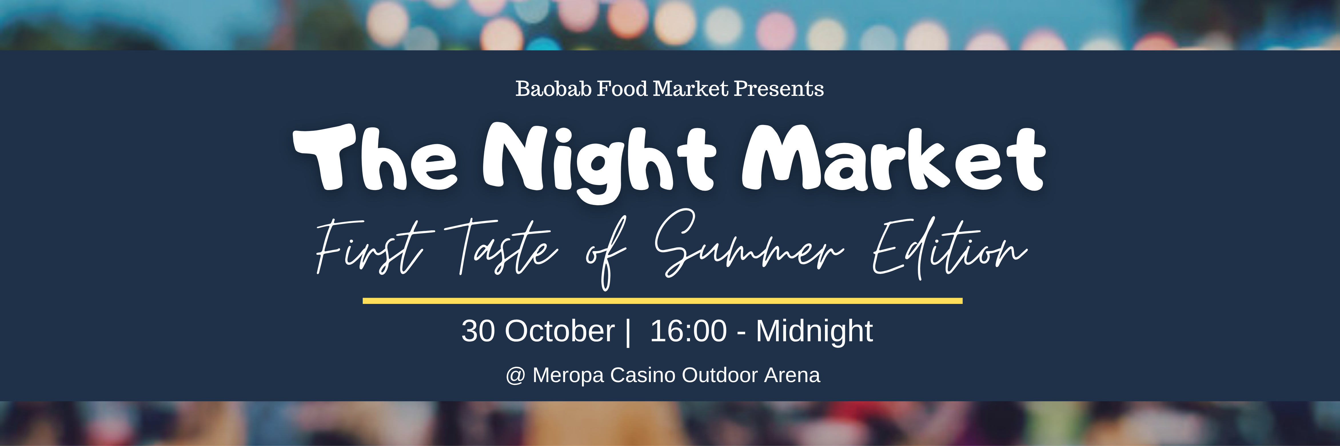 Baobab Night Market: First Taste of Summer Edition