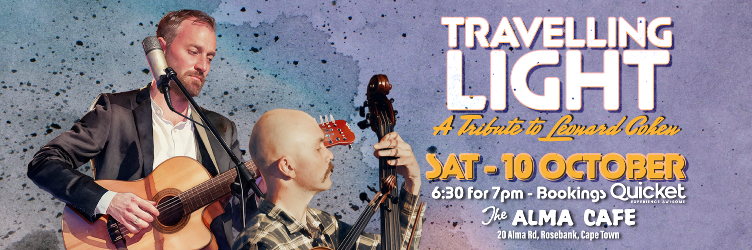 "Travelling Light" a Tribute to Leonard Cohen