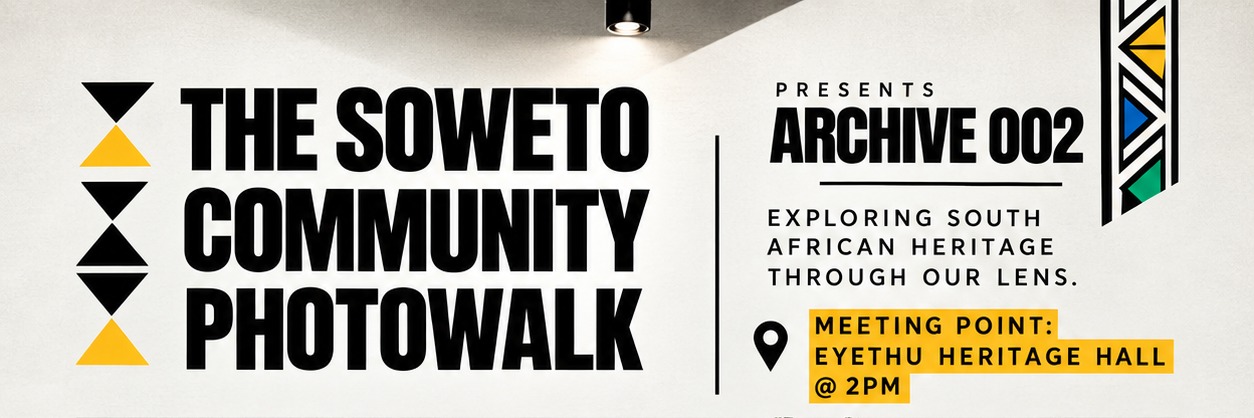 The Soweto Community Photowalk — ARCHIVE 002.