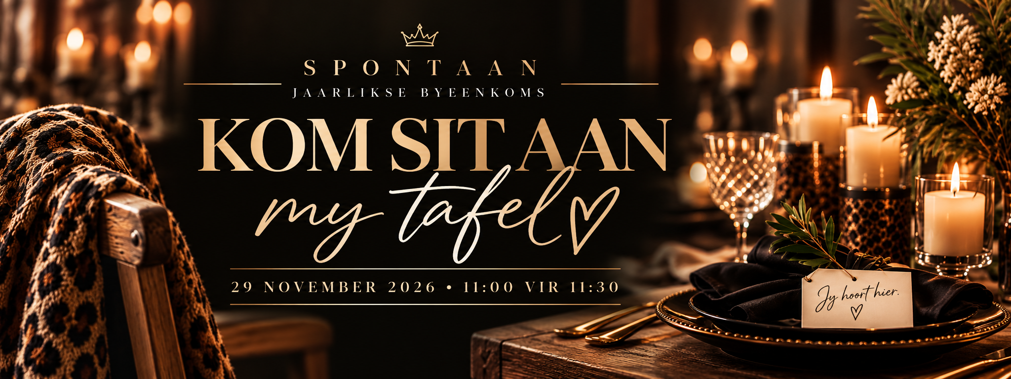 Spontaan Jaarlikse Byeenkoms - Kom Sit Aan My Tafel | 29 November 2026