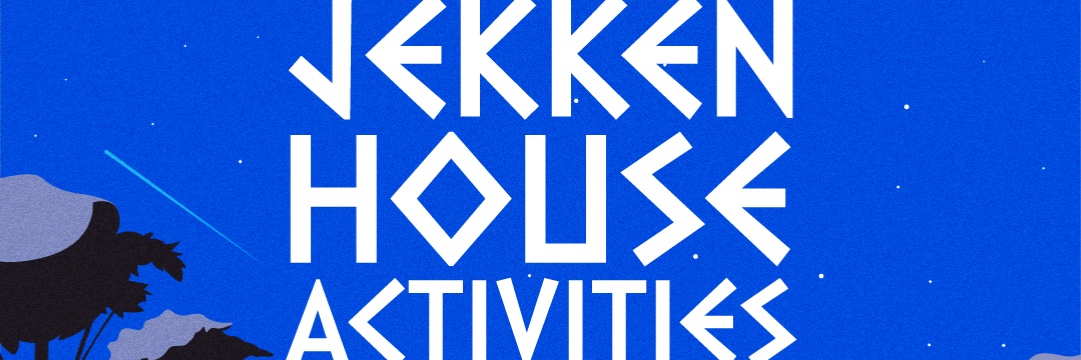Jekken House Activities