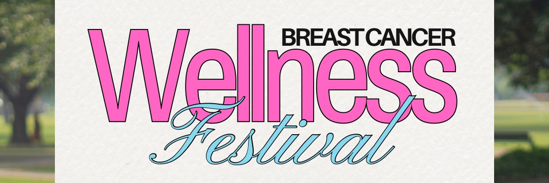 Breast Cancer Wellness Festival