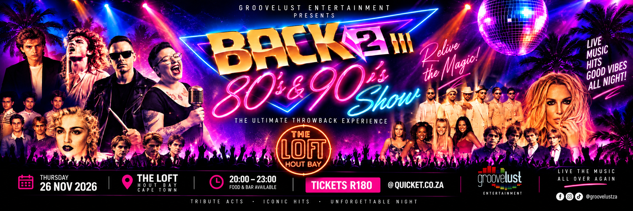 BACK 2 80’s & 90’s SHOW – THE LOFT HOUT BAY