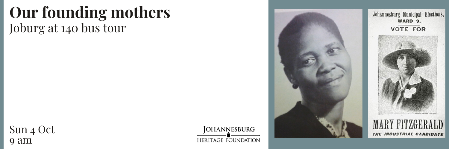 Joburg at 140 - our founding mothers