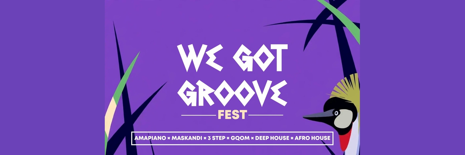 WE GOT GROOVE FEST