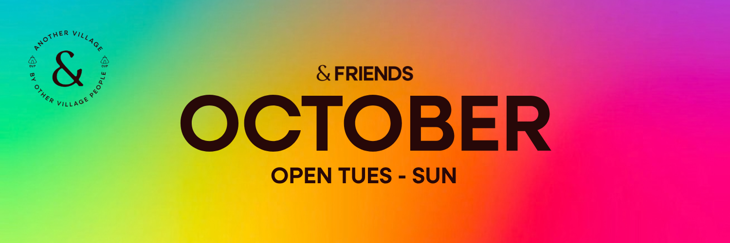 & FRIENDS| OCTOBER