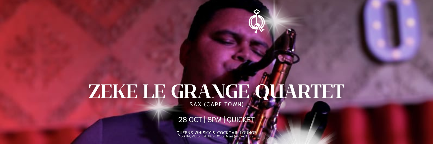 Queens Lounge Presents Zeke le Grange Quartet