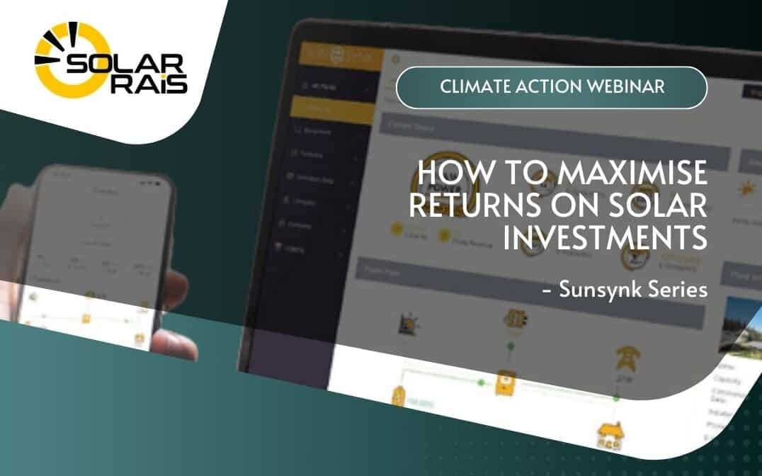 How to maximise returns on solar investments - Sunsynk series