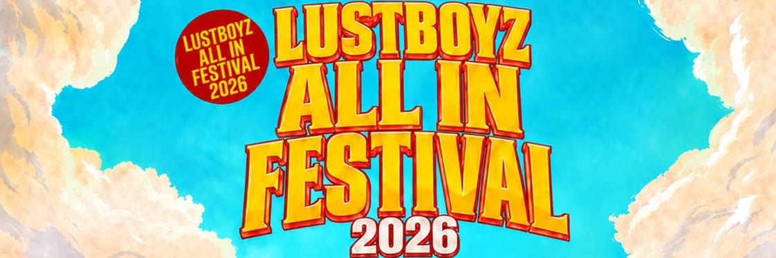 Lustboyz All in Festival 2026