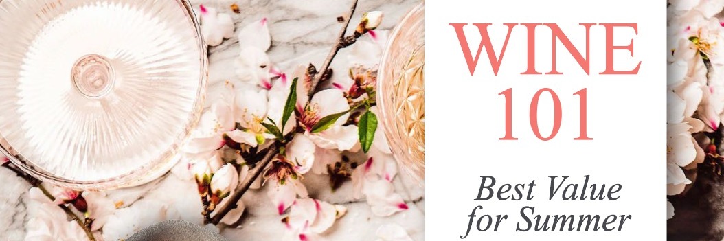 WINE 101: Best Value for Summer