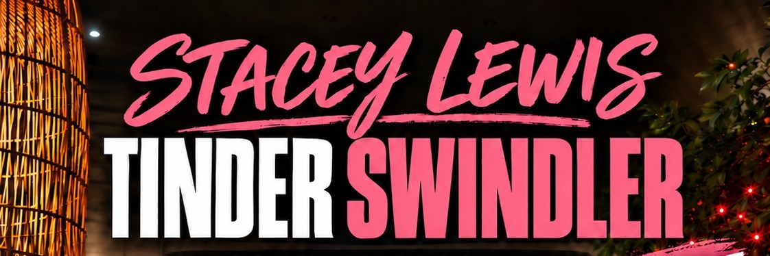 Stacey Lewis Tinder Swindler Comedy Show