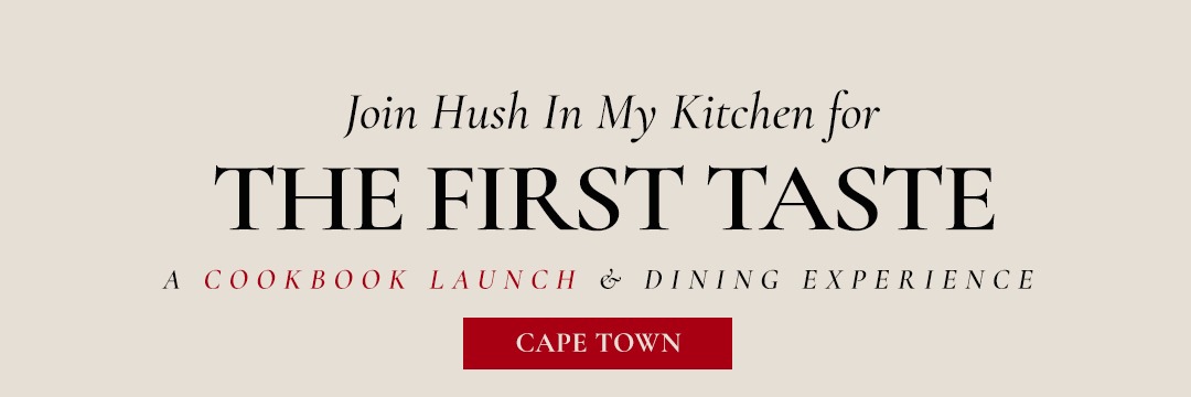 Cape Town | The First Taste by Hush In My Kitchen