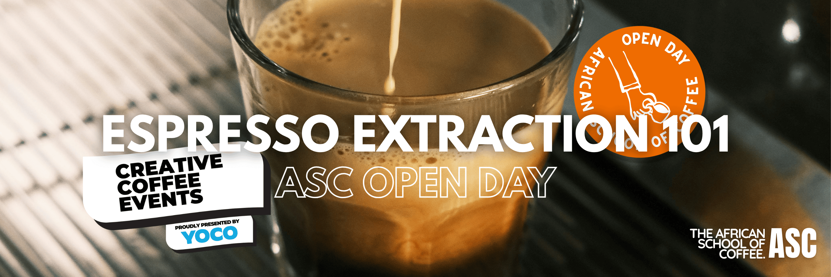 ASC OPEN DAY | FREE COURSES | ESPRESSO EXTRACTION 101