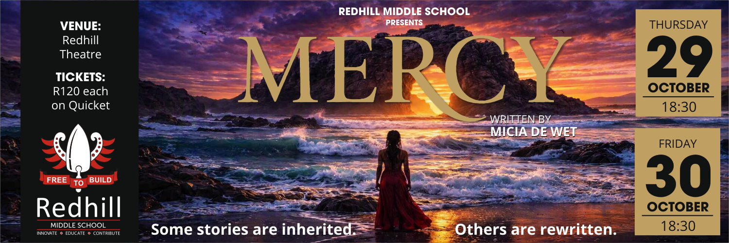 Redhill School Presents ... MERCY!