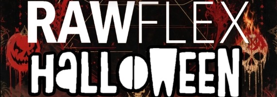 RAW FLEX HALLOWEEN