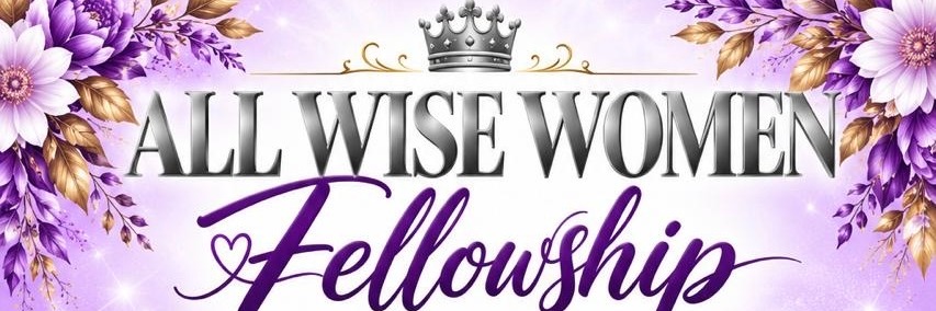 All Wise Women Fellowship