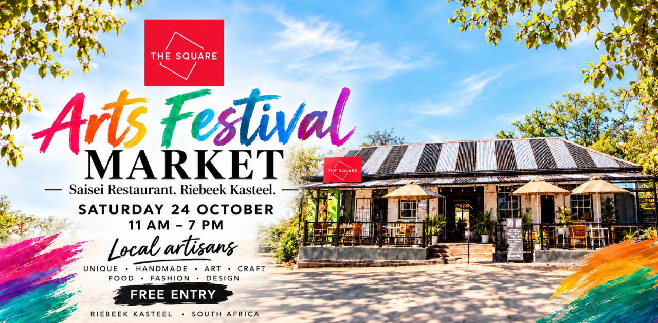 The Square Arts Festival Market - Saturday 24 October in Riebeck Kasteel