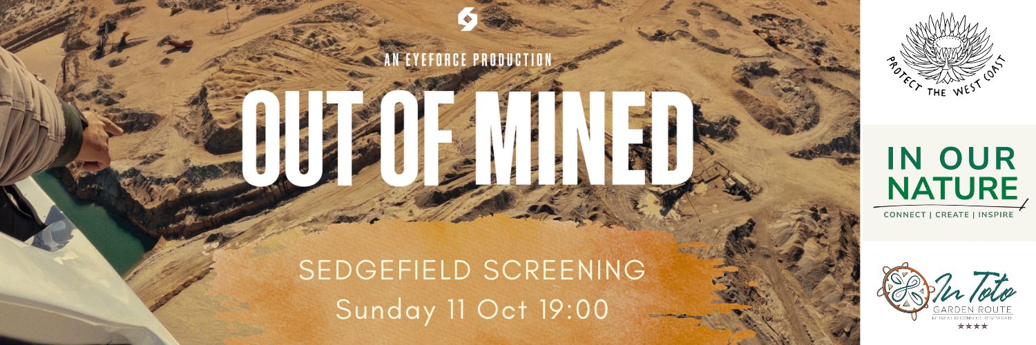 Out of Mined | Sedgefield Screening