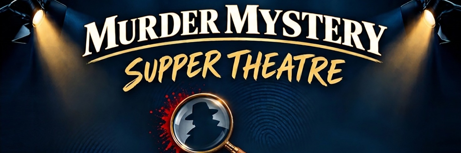Murder Mystery - Supper Theatre