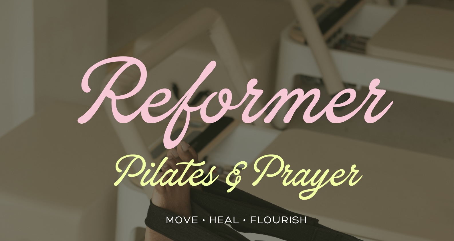 Reformer Pilates (Power) & Prayer