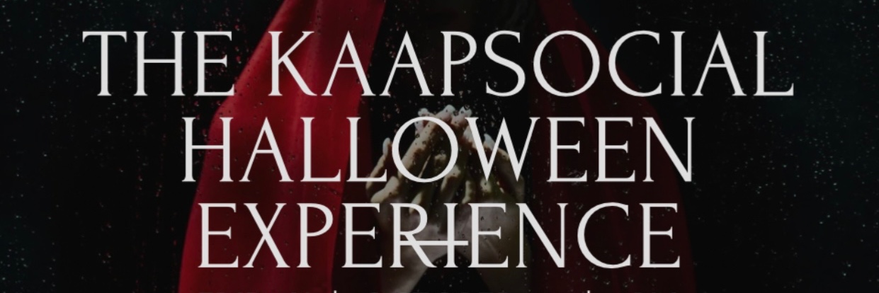 The KaapSocial Halloween Experience