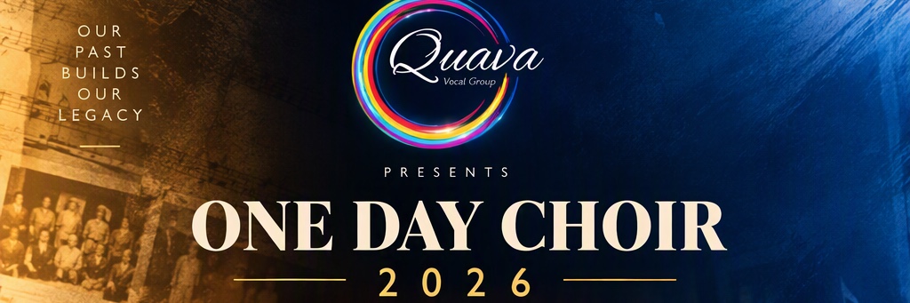 Quava Vocal Group Presents: One Day Choir - Legends & Legacy