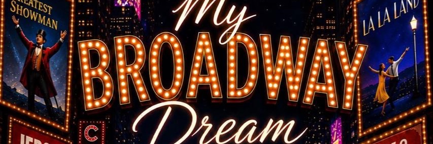 My Broadway Dream