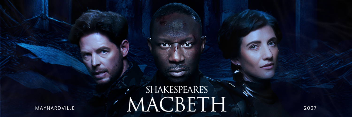 Maynardville 2027: Shakespeare's Macbeth