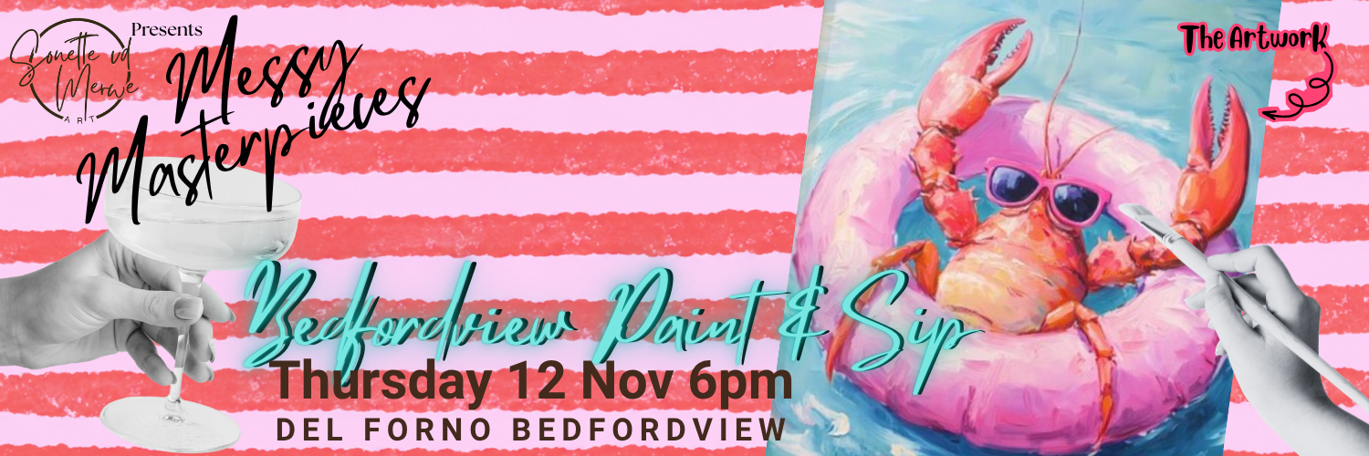 Messy Masterpieces Paint & Sip @ Del Forno Bedfordview