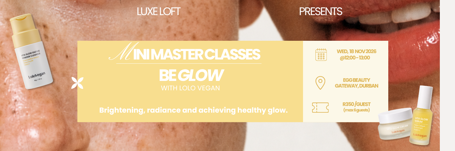 Mini Masterclass: Be Glow with Lolo Vegan @ EGG Beauty Gateway