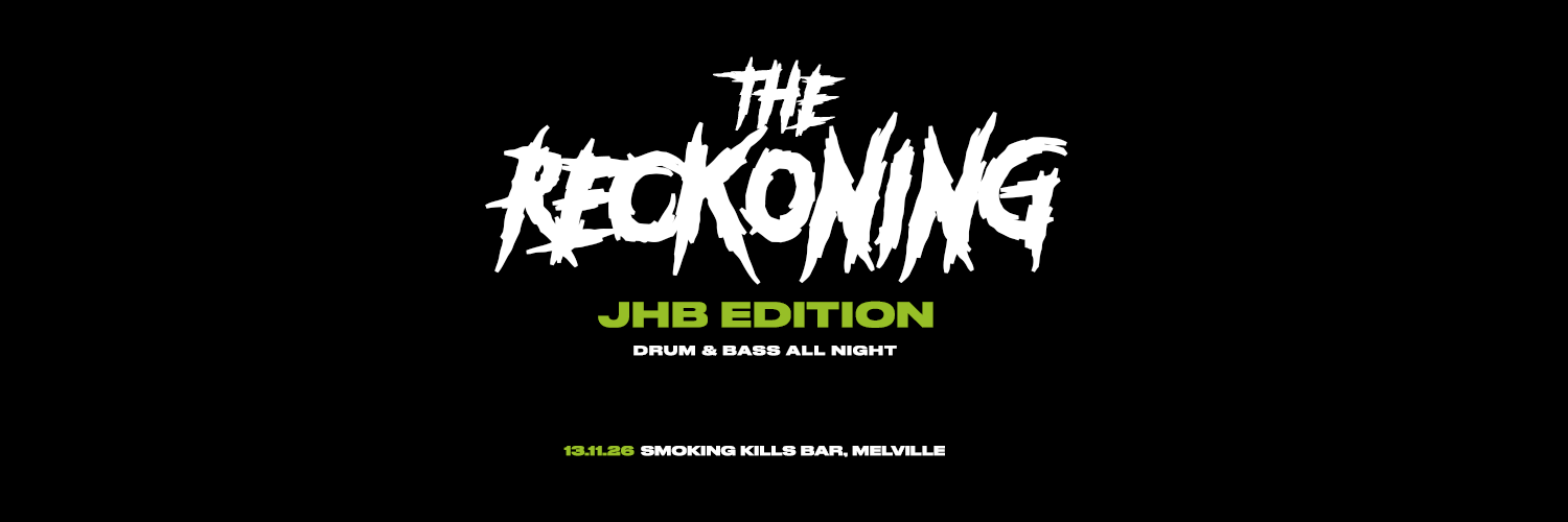 THE RECKONING: JHB EDITION