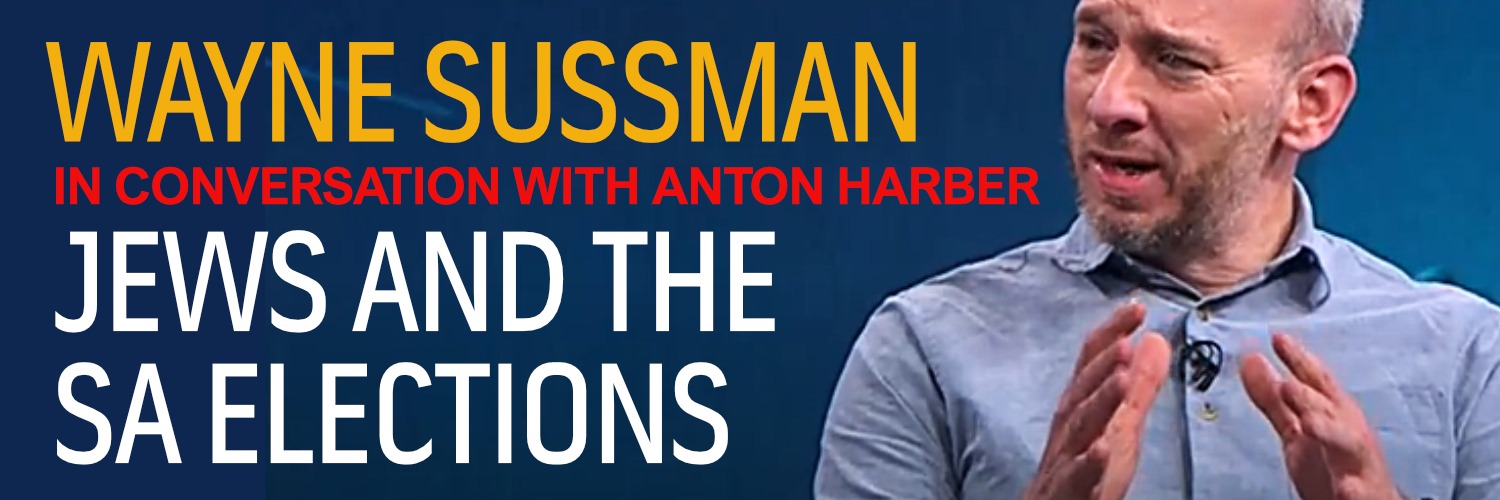 Jews and elections: Wayne Sussman talks to Anton Harber
