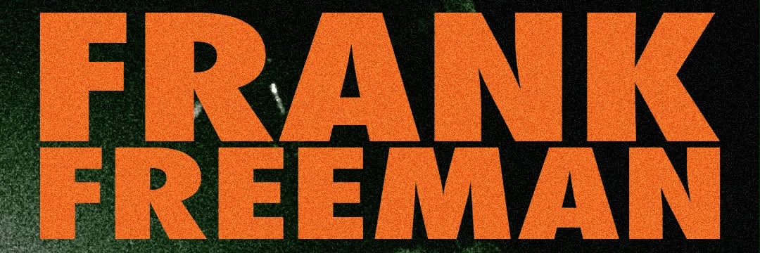 Frank Freeman | Stripped down