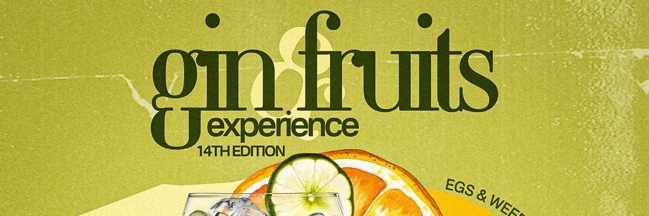 Gin & Fruits Xperience 14th Edition